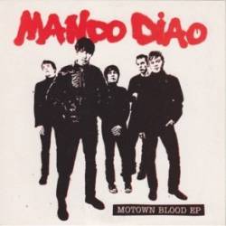 Mando Diao : Motown Blood